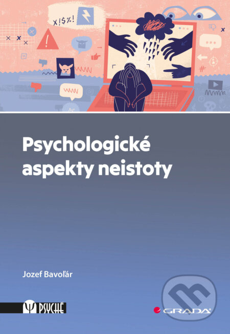 Psychologické aspekty neistoty - Jozef Bavoľár - kniha z kategorie Psychoterapie