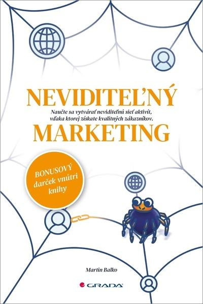 Neviditeľný marketing (Nehľadajte zákazníkov. Umožnite im, aby našli oni vás.) - kniha z kategorie Marketingová komunikace