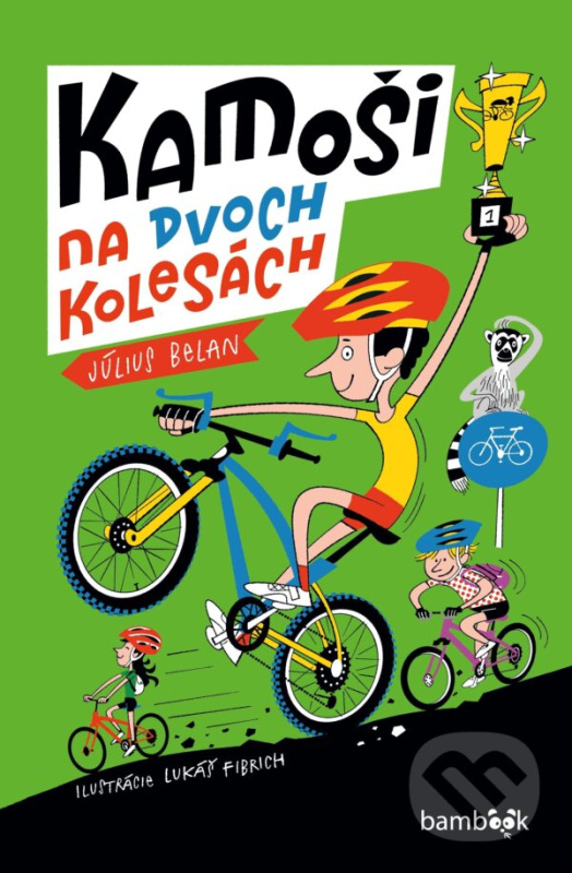 Kamoši na dvoch kolesách (Vydaj sa s Oliverom a jeho kamarátmi na napínavú cyklojazdu plnú dobrodružstiev!  ) - kniha z kategorie Rozprávky