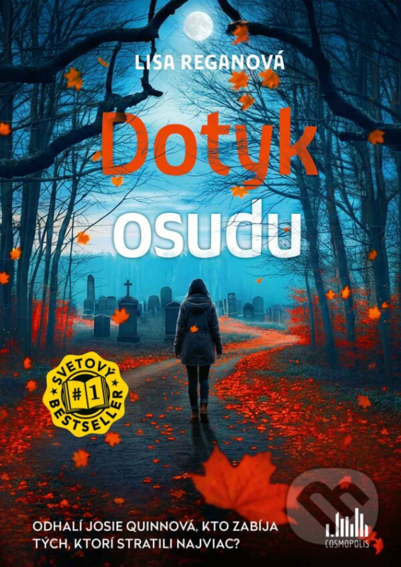Dotyk osudu (Odhalí Josie Quinnová, kto zabíja tých, ktorí stratili najviac?) - kniha z kategorie Detektívky, trilery a horory