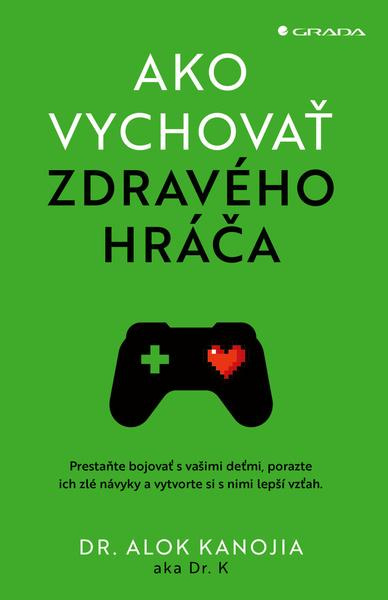 Ako vychovať zdravého hráča -  Kanojia Alok