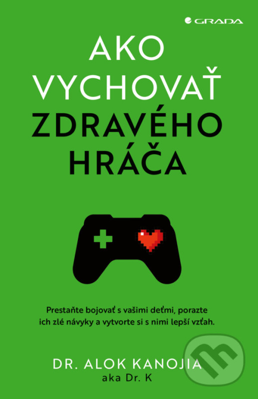 Ako vychovať zdravého hráča - Alok Kanojia,Ako vychovať zdravého hráča - Alok Kanojia - kniha z kategorie Zdravie a životný štýl