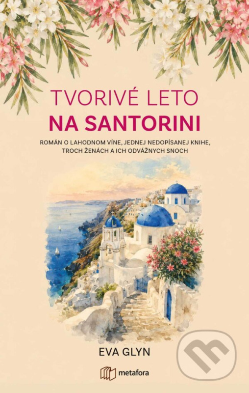 Tvorivé leto na Santorini - Eva Glyn,Tvorivé leto na Santorini - Eva Glyn - kniha z kategorie Beletria