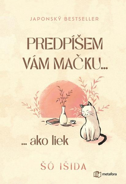 Predpíšem vám mačku... ako liek (Jedna mačka denne a lekára viac netreba.),Predpíšem vám mačku... ako liek (Jedna mačka denne a lekára viac netreba.)