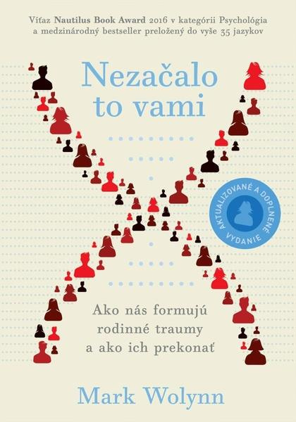Nezačalo to vami (Ako nás formu jú rodinné traumy a ako ich prekonať (rozšírené vydanie)),Nezačalo to vami (Ako nás formu jú rodinné traumy a ako ich
