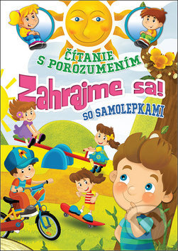 Zahrajme sa! (Čítanie s porozumením so samolepkami) - kniha z kategorie Samolepky