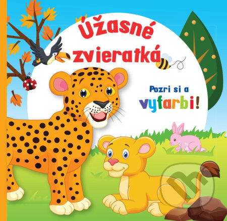 Úžasné zvieratká - Pozri si a vyfarbi! - kniha z kategorie Omalovánky, vystřihovánky, papír