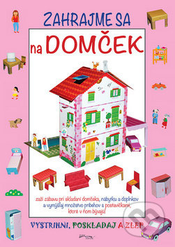Zahrajme sa na domček - kniha z kategorie Vystřihovánky