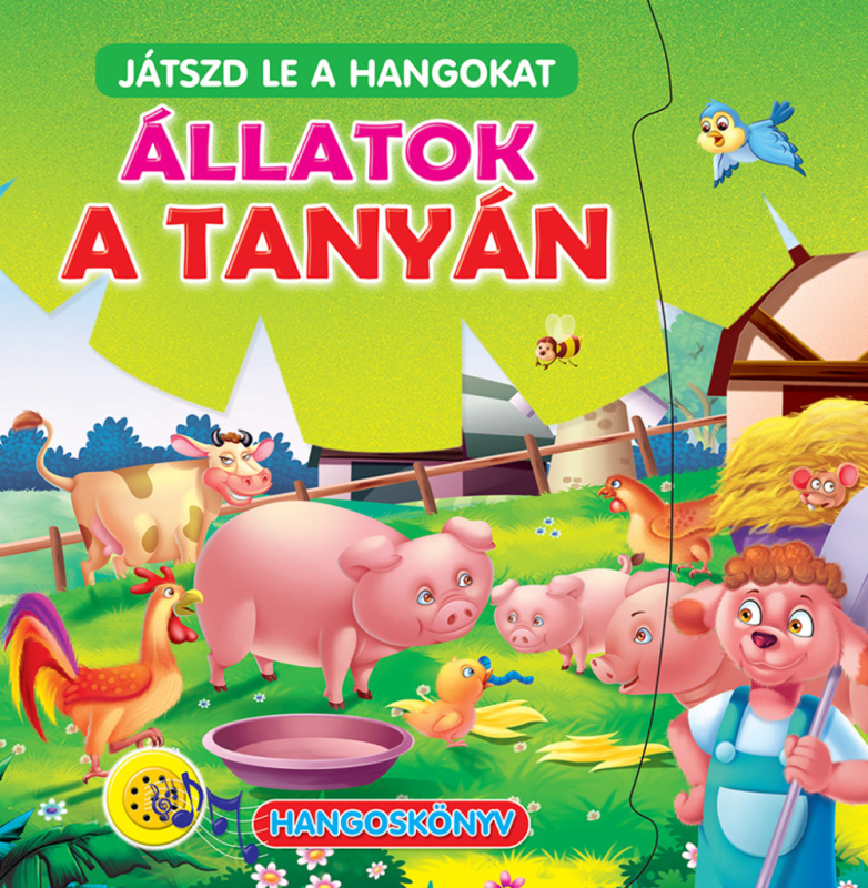 Játszd le a hangokat: Állatok a tanyán - kniha z kategorie Beletrie pro děti
