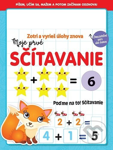 Moje prvé sčítavanie - Zotri a vyrieš úlohy znova (Píšem, učím sa, mažem a potom začínam odznova) - kniha z kategorie Úkoly pro děti