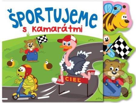 Športujeme s kamarátmi - kniha z kategorie Pro děti