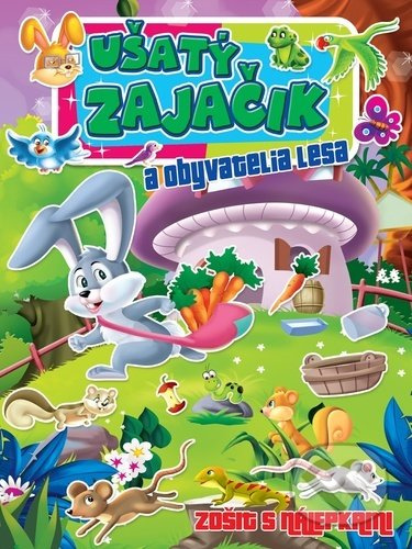 Ušatý zajačik a obyvatelia lesa - kniha z kategorie Omalovánky, vystřihovánky, papír