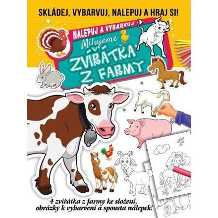 Milujeme zvířátka z farmy - Skládej, vybarvuj, nalepuj a hraj si!