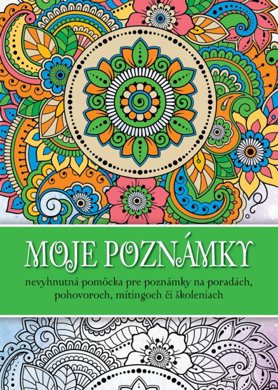 Moje poznámky (nevyhnutná pomôcka pre poznámky na poradách, pohovoroch, mítingoch či školeniach) - kniha z kategorie Zápisníky, kalendáře