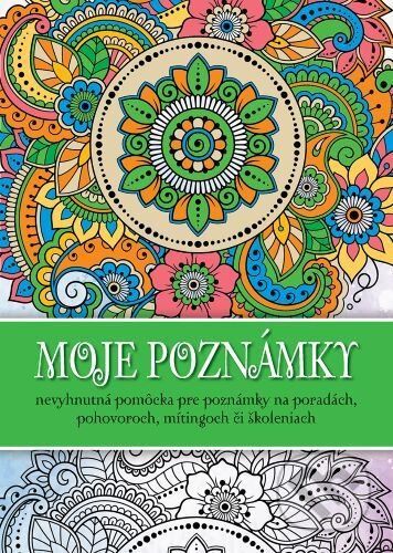 Moje poznámky (nevyhnutná pomôcka pre poznámky na poradách, pohovoroch, mítingoch či školeniach) - kniha z kategorie Zápisníky, kalendáře