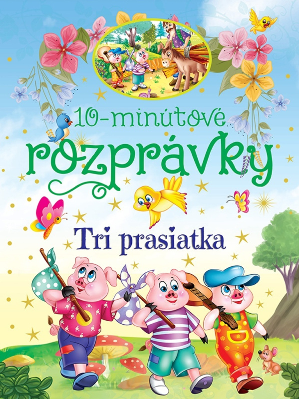 10-minútové rozprávky - Tri prasiatka - kniha z kategorie Pohádky