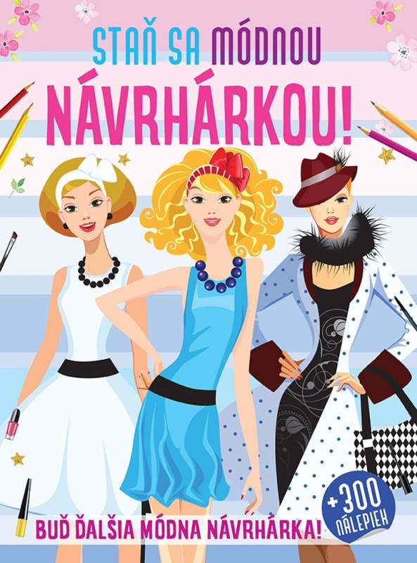 Staň sa módnou návrhárkou - kniha z kategorie Omalovánky