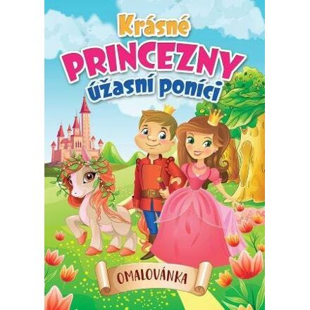 Krásné princezny úžasní poníci omalovánka