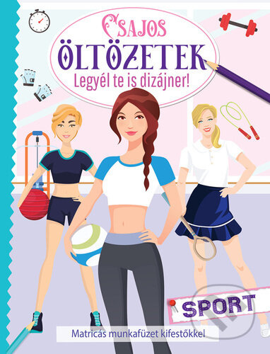 Csajos oltozetek - sport - kniha z kategorie Omalovánky