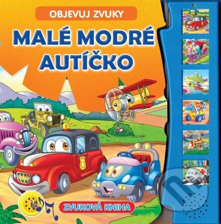 FONI Book Zvuková knížka Malé modré autíčko Objevuj zvuky CZ verze 19x19,5cm