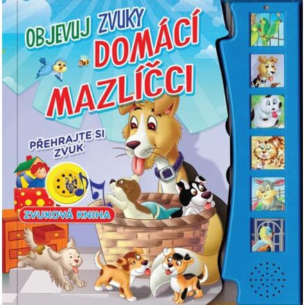 Objevuj zvuky - Domácí mazlíčci