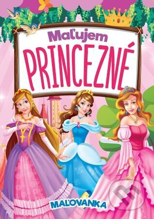 Maľujem princezné - kniha z kategorie Omalovánky