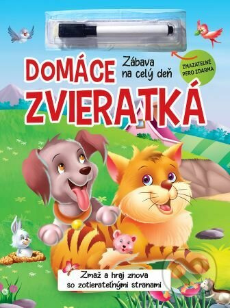 Domáce zvieratká + zmazateľné pero (Zmaž a hraj znova so zotierateľnými stranami) - kniha z kategorie Omalovánky