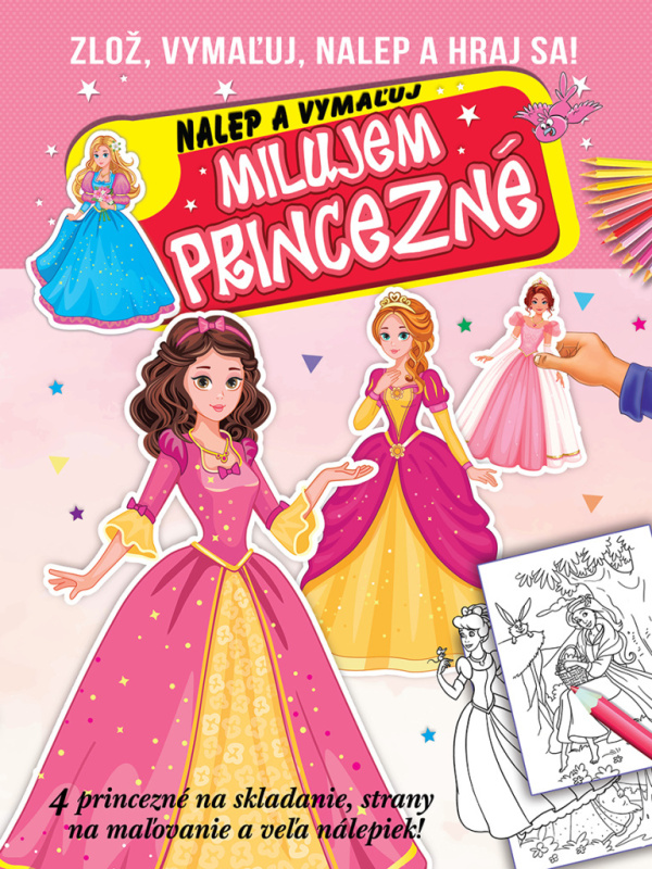 Milujem princezné - nalep a vymaľuj (Zlož, vymaľuj, nalep a hraj sa!) - kniha z kategorie Omalovánky
