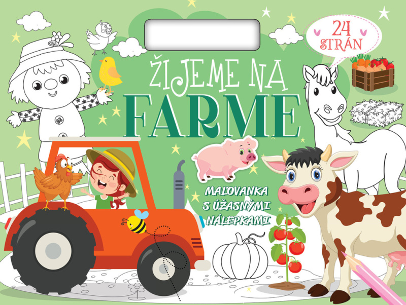 Žijeme na farme (Maľovanka s úžasnými nálepkami) - kniha z kategorie Omalovánky