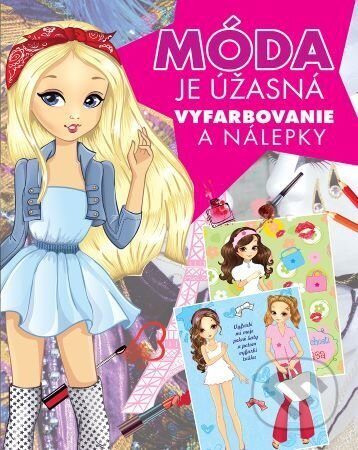 Móda je úžasná - vyfarbovanie a nálepky - kniha z kategorie Omalovánky