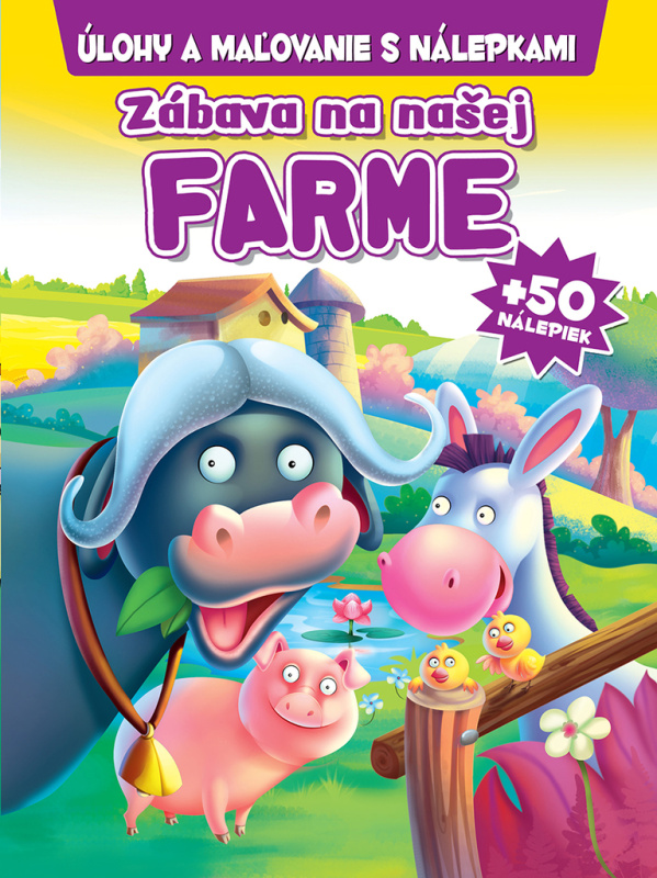 Zábava na našej Farme + 50 nálepiek (Úlohy a maľovanie s nálepkami) - kniha z kategorie Úkoly pro děti
