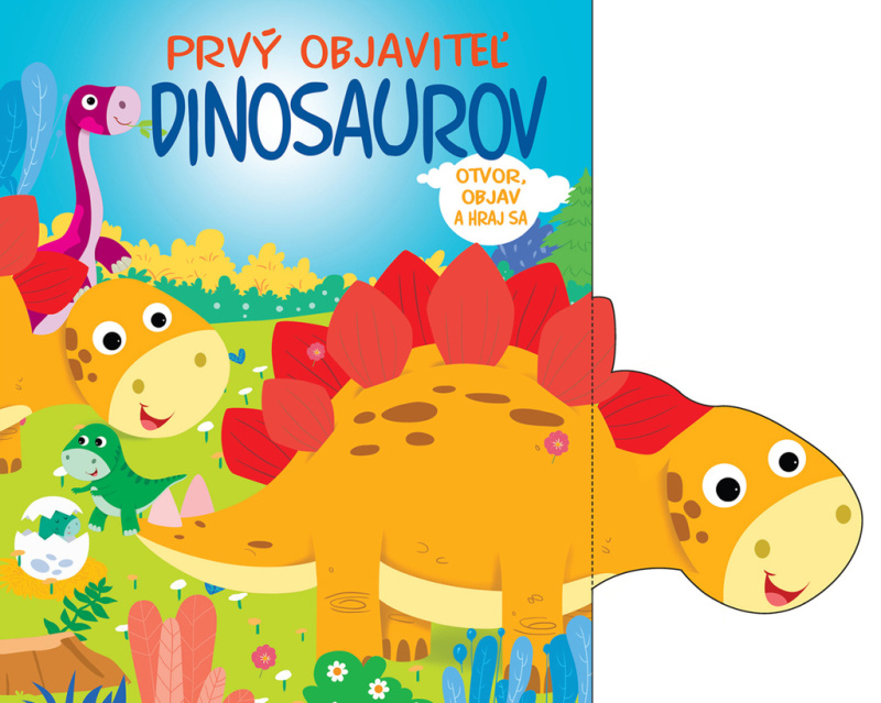 Prvý objaviteľ Dinosaurov (Otvor, objav a hraj sa) - kniha z kategorie Pro děti