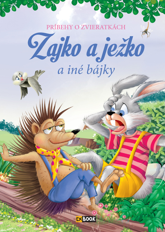Zajko a ježko a iné bájky (Príbehy o zvieratkách) - kniha z kategorie Pro děti