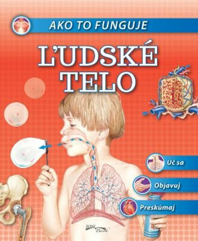 Ako to funguje Ľudské telo - kniha z kategorie Naučné knihy