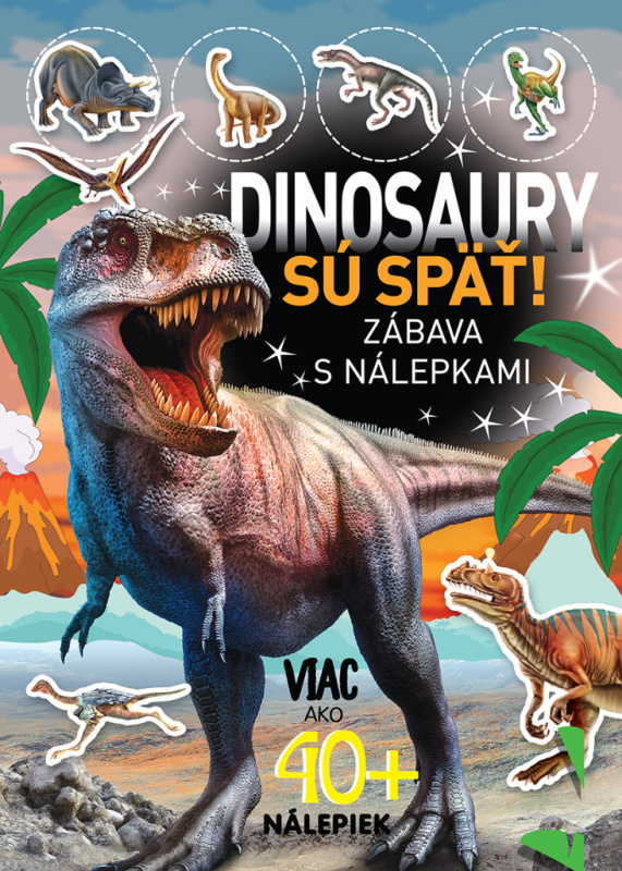 Dinosaury sú späť! (viac ako 40+ nálepiek) - kniha z kategorie Pro děti