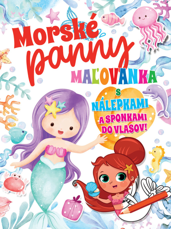 Morské panny (Maľovanka s nálepkami a sponkami do vlasov!) - kniha z kategorie Pro děti