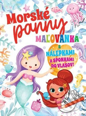 Morské panny (Maľovanka s nálepkami a sponkami do vlasov!) - kniha z kategorie Pro děti
