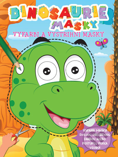 Dinosaurie masky (Vyfarbi a vystrihni masky) - kniha z kategorie Omalovánky