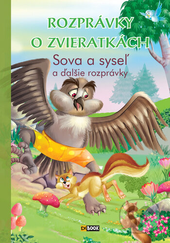 Rozprávky o zvieratkách Sova a syseľ - kniha z kategorie Pohádky