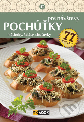 Pochúťky pre návštevy (Nátierky, šaláty, chuťovky) - kniha z kategorie Kuchařky