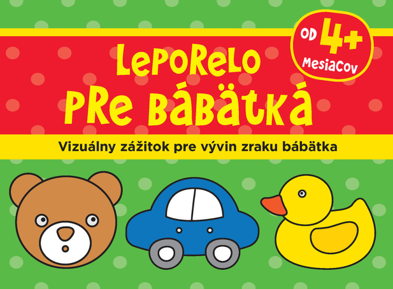 Leporelo pre bábätká (Vizuálny zážitok pre vývin zraku bábätka) - kniha z kategorie Pro děti
