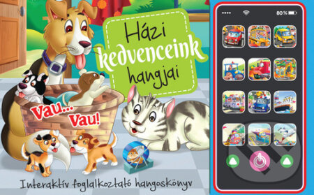 Házi kedvenceink hangjai – mobil - kniha z kategorie Naučné knihy