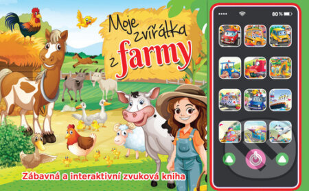 Moje zvířátka z farmy - Zvuková knížka s mobilem