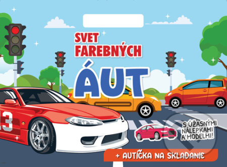 Svet farebných áut (S úžasnými nálepkami a modelmi!) - kniha z kategorie Omalovánky