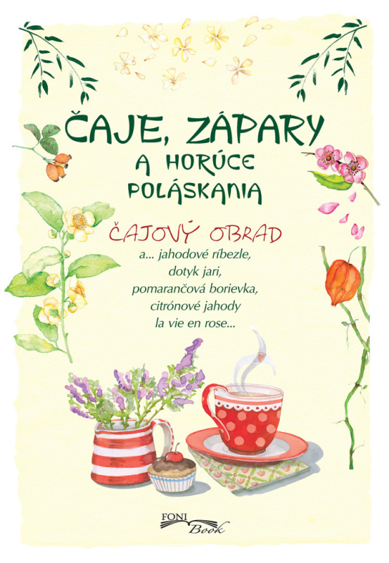 Čaje, zápary a horúce poláskania (Čajový obrad) - kniha z kategorie Podle potraviny
