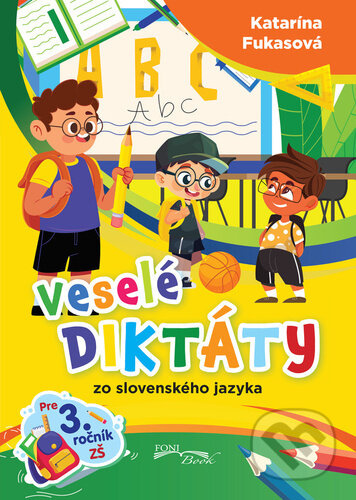 Veselé diktáty zo slovenského jazyka pre 3. ročník ZŠ - kniha z kategorie 1. stupeň