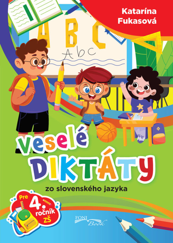 Veselé diktáty zo slovenského jazyka pre 4. ročník ZŠ - kniha z kategorie 1. stupeň