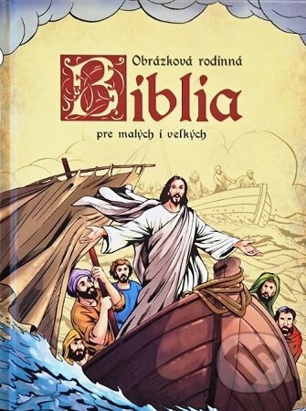 Obrázková biblia pre malých i veľkých - Emese Sipos - kniha z kategorie Pro děti