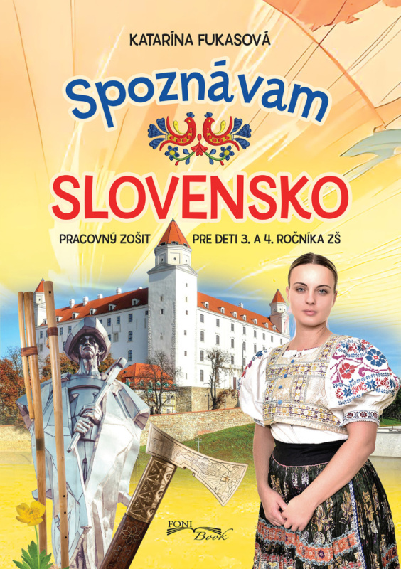 Spoznávam Slovensko (Pracovný zošit pre deti 3. a4. ročníka ZŠ) - kniha z kategorie Učebnice a slovníky