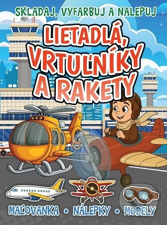 Lietadlá, vrtulníky a rakety -  Autor Neuveden
